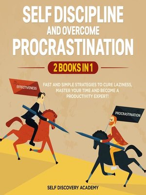 cover image of Self Discipline and Overcome Procrastination 2 Books in 1